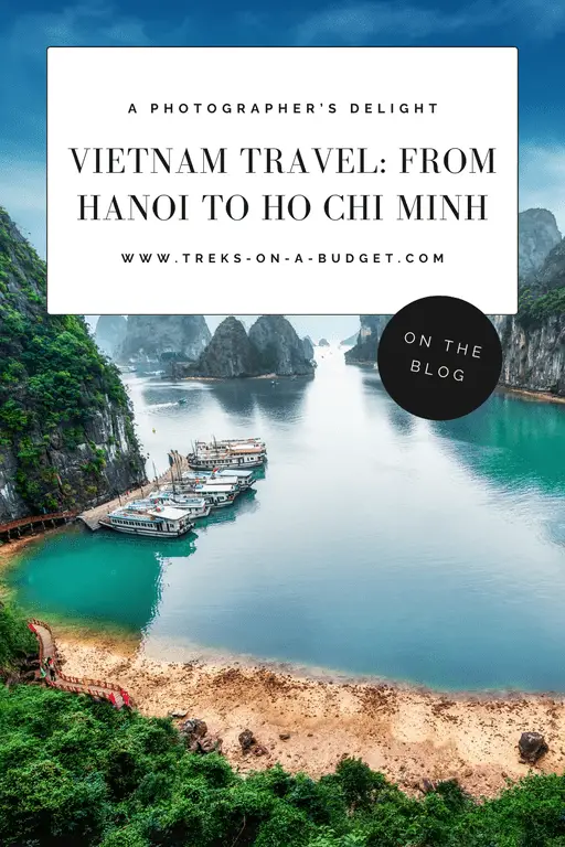 Pinterest pin for Vietnam Through My Lens blog post from Treks On A Buget