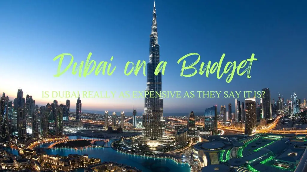 Is Dubai really as expensive as they say it is? Blog post