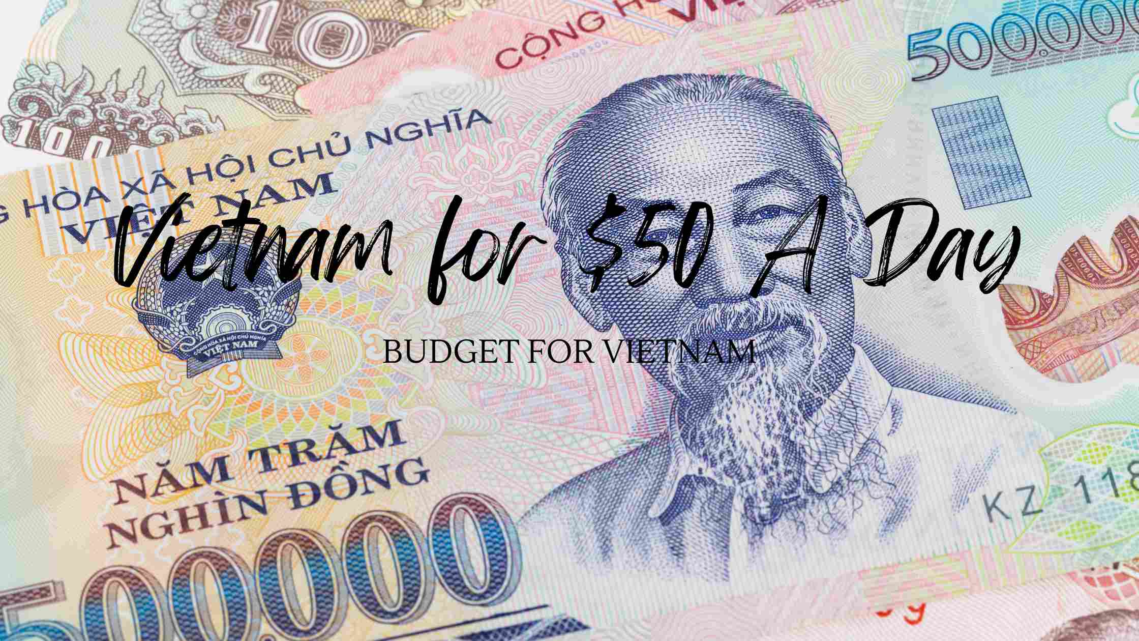 Budget for Vietnam blog post