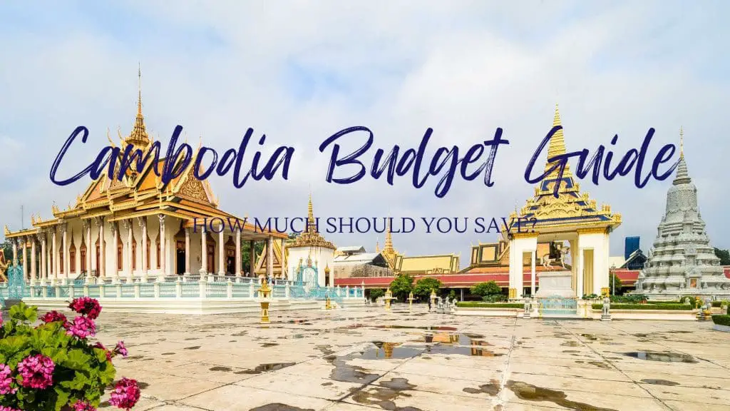 Blog post for Cambodia Vacation Cost