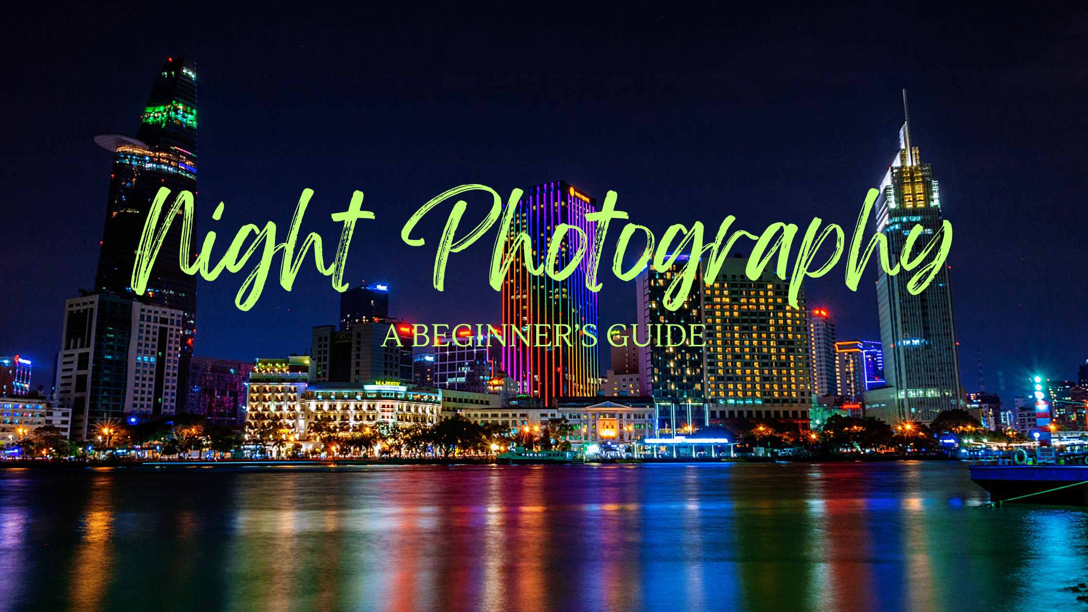beginners guide to night photography Blog post