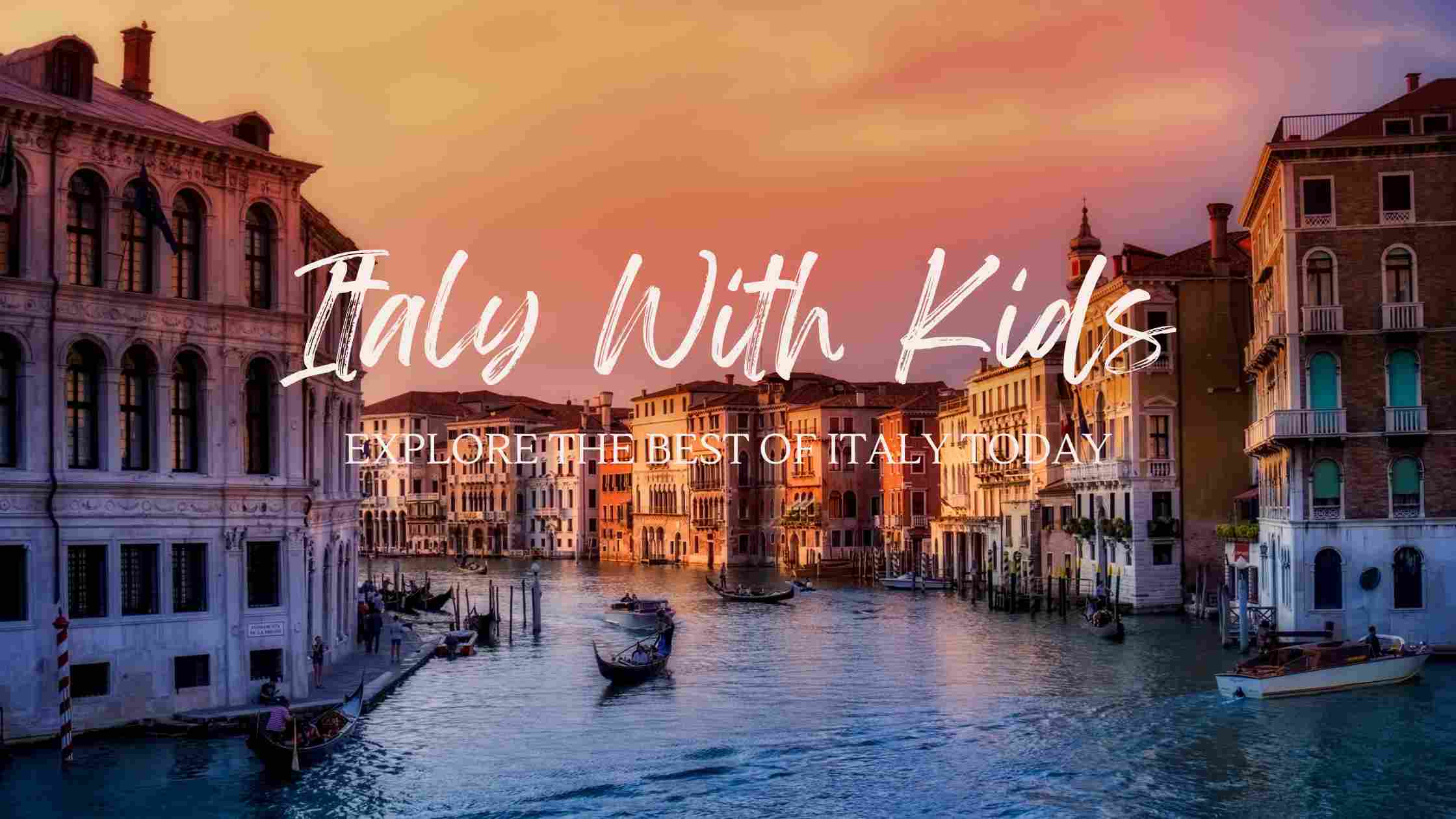 Best Italy Itinerary for Families blog post