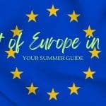 Best Places to Travel in Europe in Summer: Ultimate Guide for Your 2024 Adventure