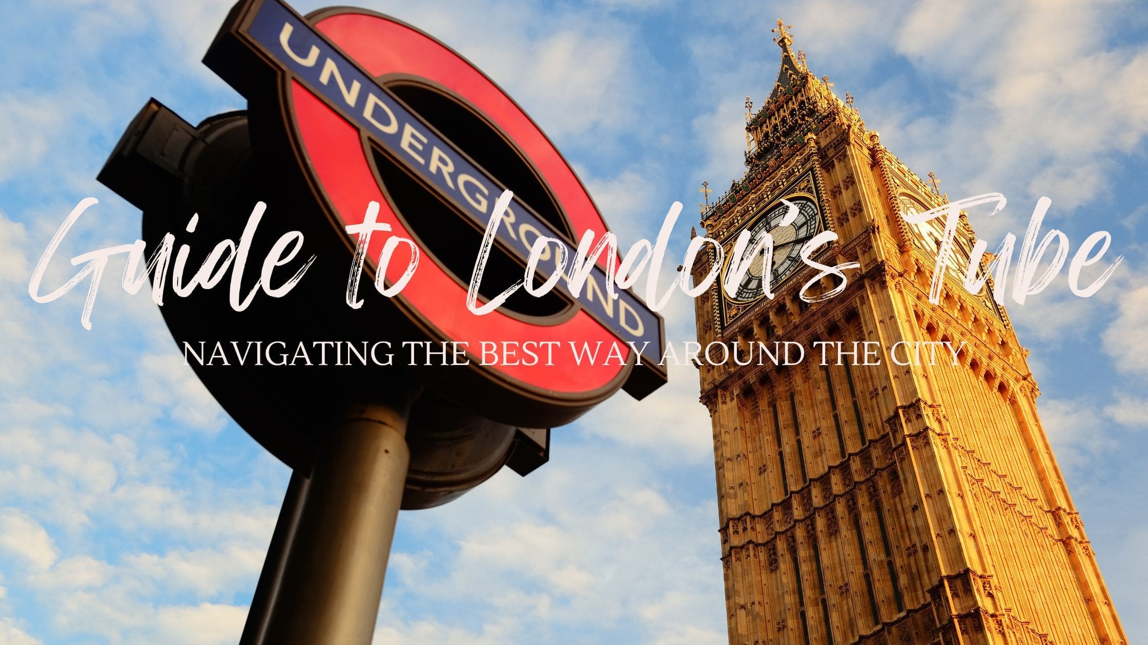 Guide to London’s Subway System: Navigating the Tube with Ease