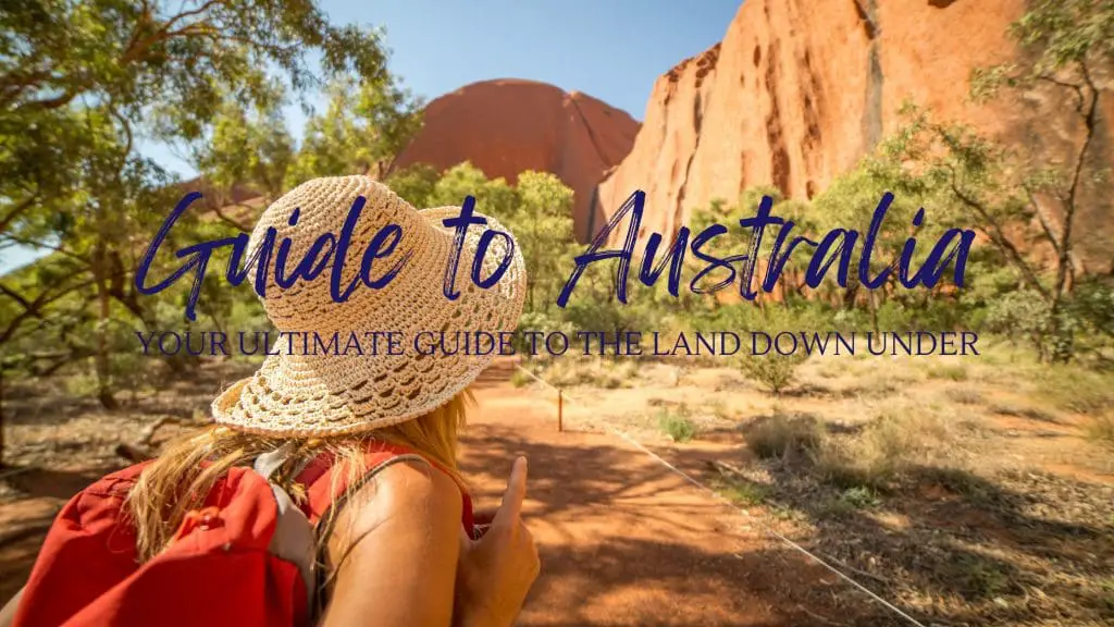 Ultimate Guide To Australia blog post