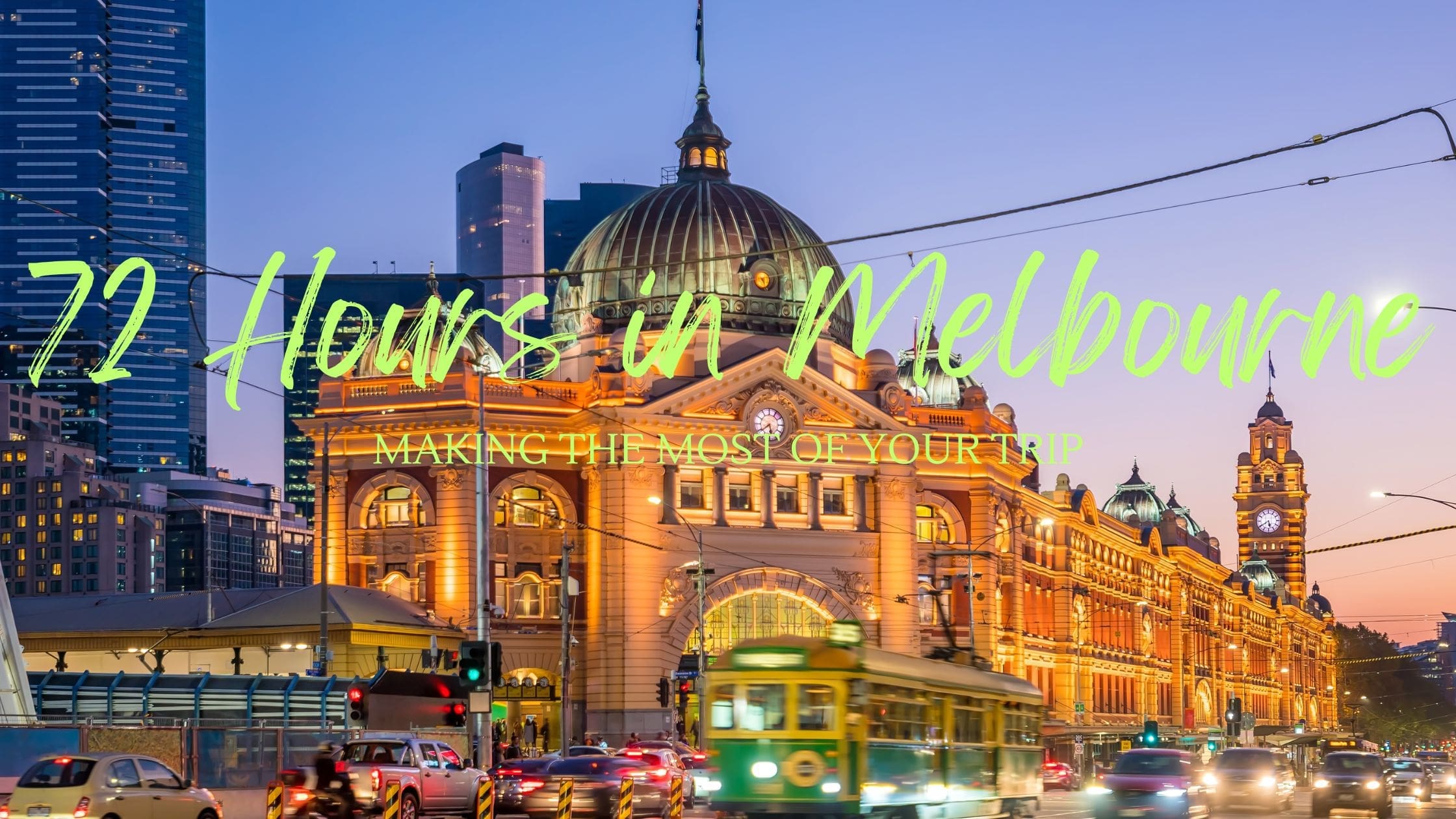 72 Hours in Melbourne