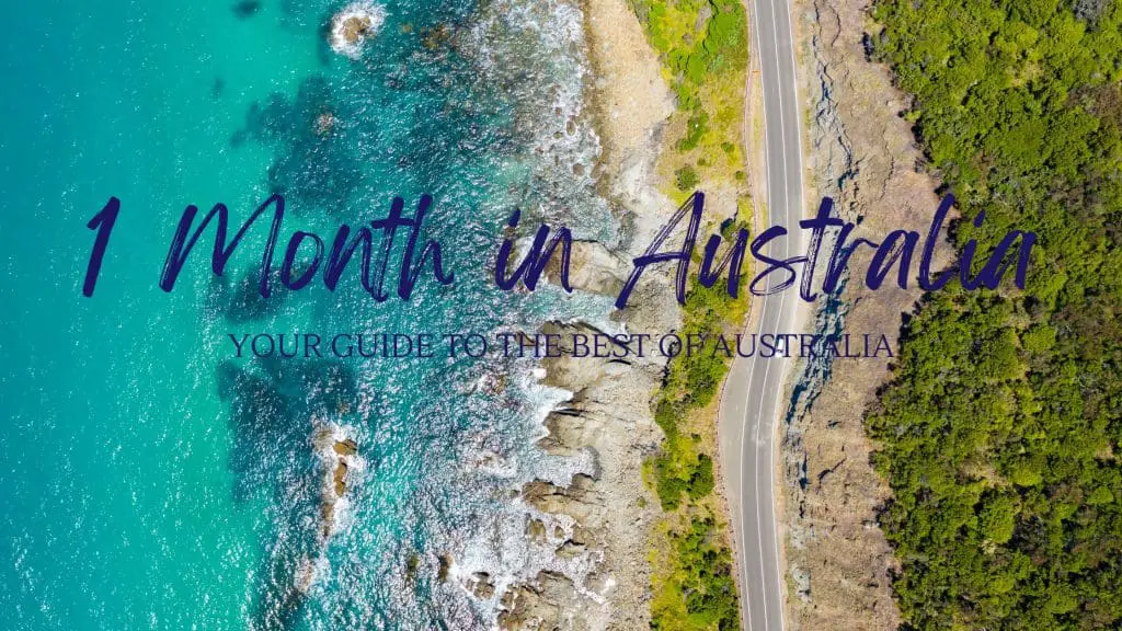 Travel To Australia For A Month